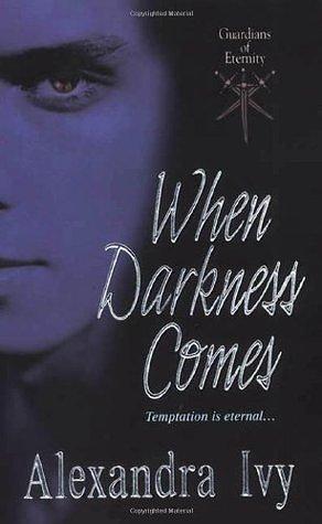 When Darkness Comes by Alexandra Ivy
