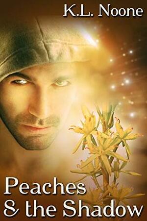 Peaches and the Shadow by K.L. Noone