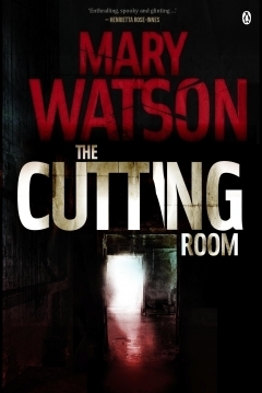The Cutting Room by Mary Watson