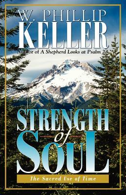 Strength of Soul by W. Phillip Keller