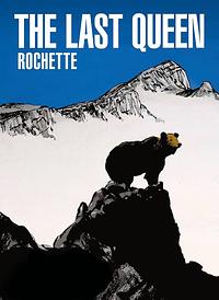 Last Queen by Jean-Marc Rochette