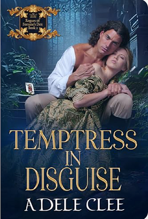 Temptress in Disguise by Adele Clee