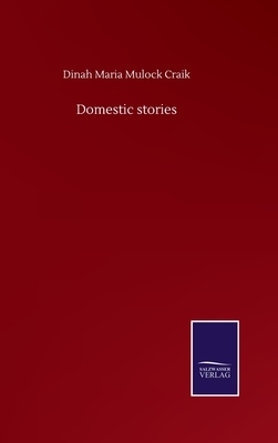 Domestic stories by Dinah Maria Mulock Craik