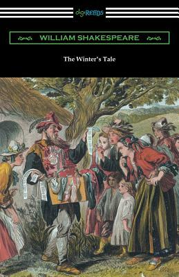 The Winter's Tale (Annotated by Henry N. Hudson with an Introduction by Charles Harold Herford) by William Shakespeare