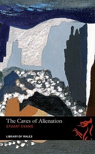 The Caves of Alienation by Stuart Evans