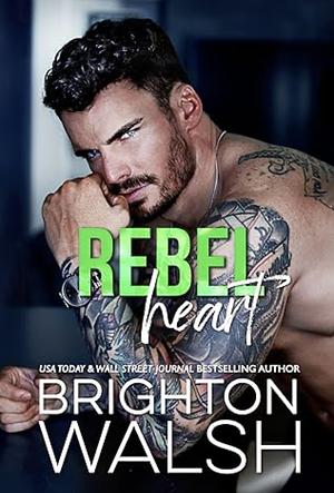 Rebel Heart by Brighton Walsh