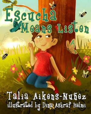 Escucha Means Listen by Talia Aikens-Nuñez