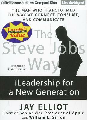 The Steve Jobs Way: iLeadership for a New Generation by William L. Simon, Jay Elliot