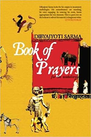 Book of Prayers by Dibyajyoti Sarma