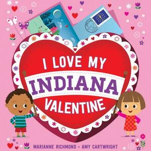 I Love My Indiana Valentine by Marianne Richmond