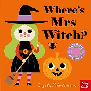 Where's Mrs Witch? by Ingela P. Arrhenius, Ingela P. Arrhenius