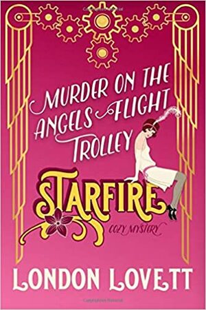 Murder on the Angels Flight Trolley by London Lovett
