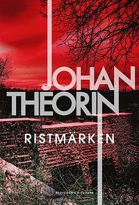 Ristmärken by Johan Theorin