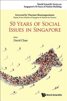 50 Years of Social Issues in Singapore by 