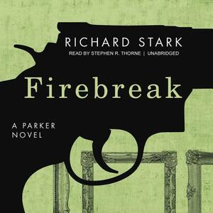 Firebreak by Richard Stark