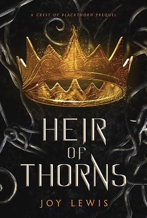 Heir of Thorns by Joy Lewis
