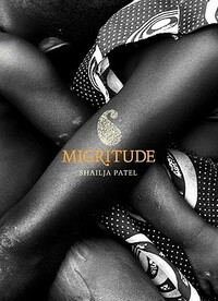 Migritude by Shailja Patel