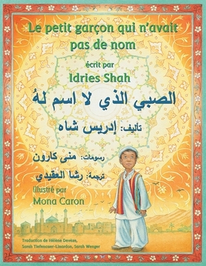 Le Petit garçon qui n'avait pas de nom: French-Arabic Edition by Idries Shah