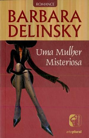 Uma Mulher Misteriosa by Barbara Delinsky