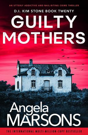 Guilty Mothers by Angela Marsons