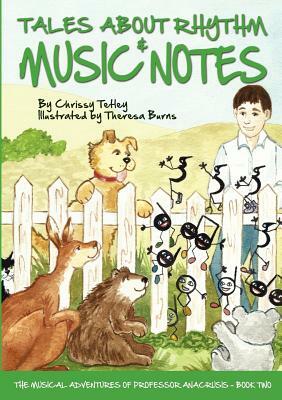 Tales About Rhythm and Music Notes by Chrissy Tetley
