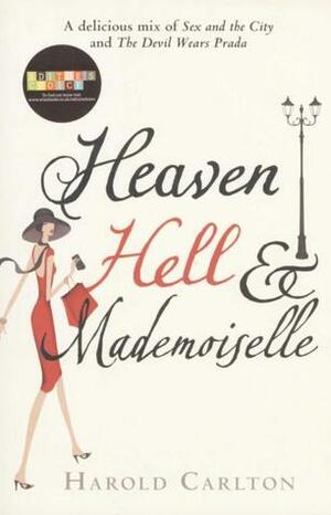 Heaven, Hell and Mademoiselle by Harold Carlton