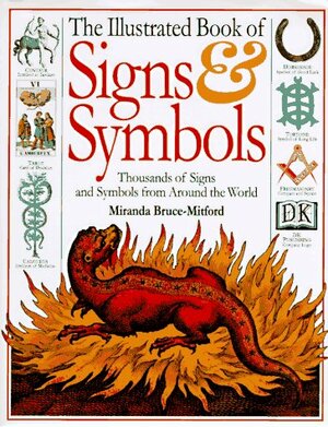The Illustrated Book of Signs & Symbols by Miranda Bruce-Mitford