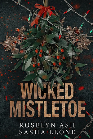 Wicked Mistletoe by Sasha Leone