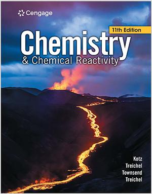 Chemistry &amp; Chemical Reactivity by Gabriela C. Weaver, Paul M. Treichel, John C. Kotz