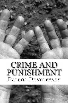 Crime and Punishment by Fyodor Dostoevsky