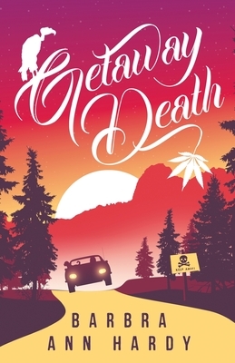 Getaway Death by Barbra Ann Hardy