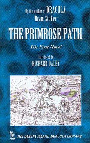 The Primrose Path by Bram Stoker