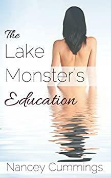 The Lake Monster's Education by Nancey Cummings