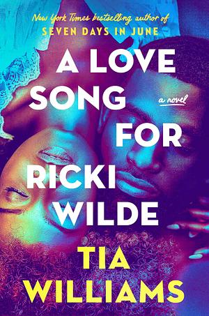 A Love Song for Ricki Wilde  by Tia Williams