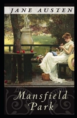 Mansfield Park Illustrated by Jane Austen