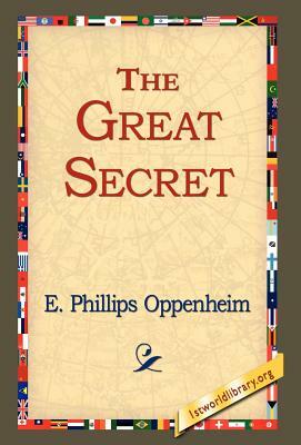 The Great Secret by Edward Phillips Oppenheim