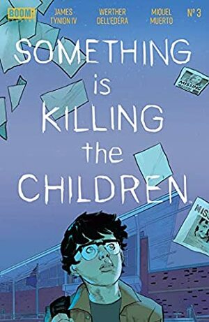 Something is Killing the Children #3 by Werther Dell'Edera, Miquel Muerto, James Tynion IV