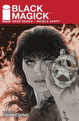 Black Magick, Vol. 1: Awakening Part I by Greg Rucka