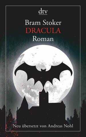 Dracula by Bram Stoker