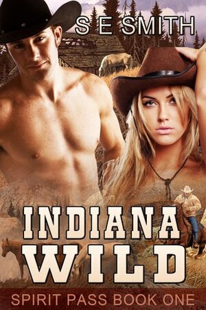 Indiana Wild by S.E. Smith