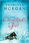 The Christkindl's Gift by Kathleen Morgan
