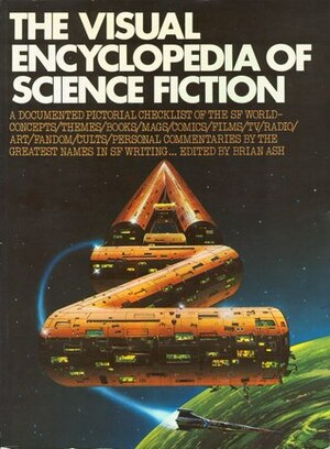 The Visual Encyclopedia Of Science Fiction by Brian Ash