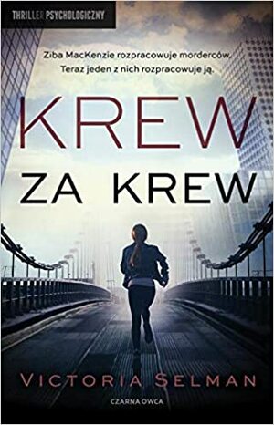 Krew za krew by Victoria Selman