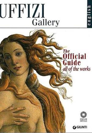 Uffizi: Official Guide by Gloria Fossi