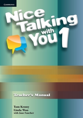 Nice Talking with You Level 1 Teacher's Manual by Tom Kenny, Linda Woo