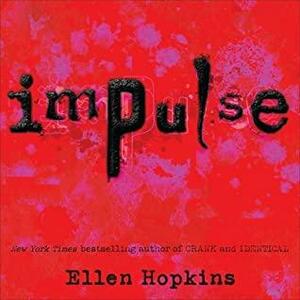 Impulse Lib/E by Ellen Hopkins