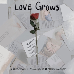 Love Grows by Sarah Lowry