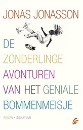 De zonderlinge avonturen van het geniale bommenmeisje by Corry van Bree, Jonas Jonasson