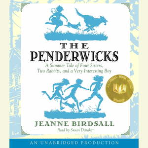 The Penderwicks: A Summer Tale of Four Sisters, Two Rabbits, and a Very Interesting Boy by Jeanne Birdsall