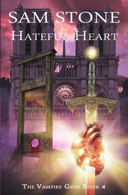 Hateful Heart by Sam Stone